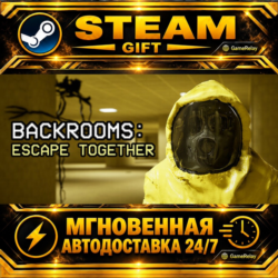 Backrooms: Escape Together · STEAM GIFT · АВТОДОСТАВКА
