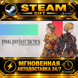 FINAL FANTASY TACTICS - The Ivalice Chronicles Deluxe Edition · STEAM GIFT · АВТОДОСТ