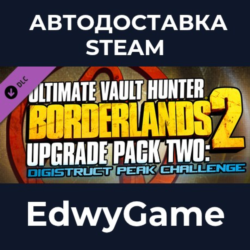 Borderlands 2: Ultimate Vault Hunter Upgrade Pack 2 · DLC STEAM GIFT · АВТОДОСТАВКА