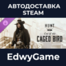 Hunt: Showdown 1896 - Cry of the Caged Bird · DLC STEAM GIFT · АВТОДОСТАВКА