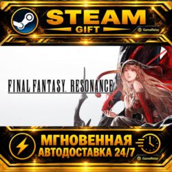 FINAL FANTASY RESONANCE · STEAM GIFT · АВТОДОСТАВКА