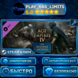 🔑Age of Empires IV: The Sultans Ascend DLC КЛЮЧ STEAM ВЕСЬ МИР РФ