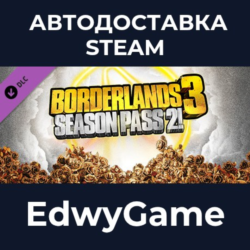 Borderlands 3: Season Pass 2 · DLC STEAM GIFT · АВТОДОСТАВКА