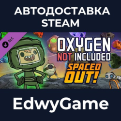 Oxygen Not Included - Spaced Out! · DLC STEAM GIFT · АВТОДОСТАВКА