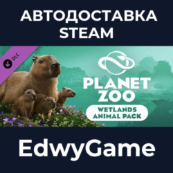 Planet Zoo: Wetlands Animal Pack · DLC STEAM GIFT · АВТОДОСТАВКА
