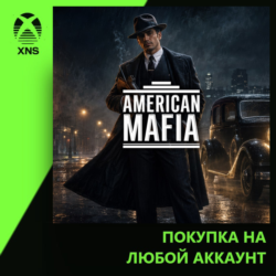 American Mafia Xbox PC | Любой аккаунт