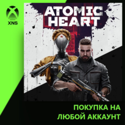 Atomic Heart Xbox | Любой аккаунт | Выбор издания