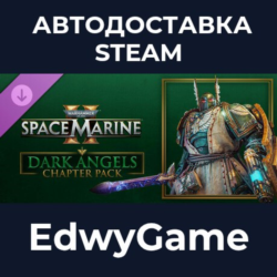 Warhammer 40,000: Space Marine 2 - Dark Angels Chapter Pack · DLC STEAM GIFT · АВТОДО