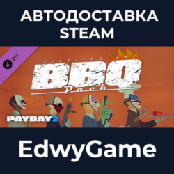 PAYDAY 2: The Butcher&acute;s BBQ Pack · DLC STEAM GIFT · АВТОДОСТАВКА