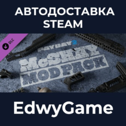 PAYDAY 2: McShay Mod Pack · DLC STEAM GIFT · АВТОДОСТАВКА