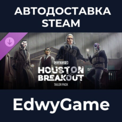 PAYDAY 3: Houston Breakout Tailor Pack · DLC STEAM GIFT · АВТОДОСТАВКА