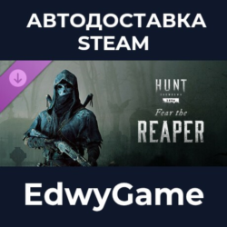 Hunt: Showdown 1896 – Fear The Reaper · DLC STEAM GIFT · АВТОДОСТАВКА