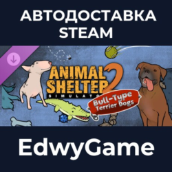 Animal Shelter 2 - Bull-Type Terriers Dogs Pack · DLC STEAM GIFT · АВТОДОСТАВКА