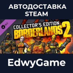 Borderlands 2: Collector&acute;s Edition Pack · DLC STEAM GIFT · АВТОДОСТАВКА