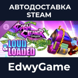 Cash Cleaner Simulator - LOUD & LOADED · DLC STEAM GIFT · АВТОДОСТАВКА