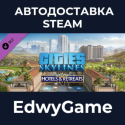 Cities: Skylines - Hotels & Retreats · DLC STEAM GIFT · АВТОДОСТАВКА