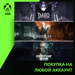 The Medium   Observer: System Redux   DARQ: Complete Edition — Bundle Xbox | Любой ак