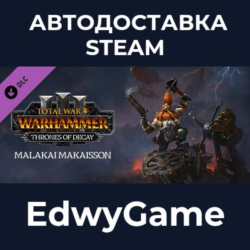 Total War: WARHAMMER III - Malakai – Thrones of Decay · DLC STEAM GIFT · АВТОДОСТАВКА