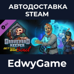 Graveyard Keeper - Better Save Soul · DLC STEAM GIFT · АВТОДОСТАВКА
