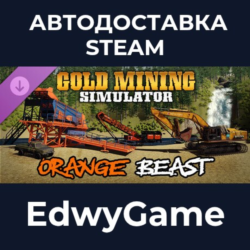 Gold Mining Simulator - Orange Beast · DLC STEAM GIFT · АВТОДОСТАВКА