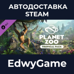 Planet Zoo: Tropical Pack · DLC STEAM GIFT · АВТОДОСТАВКА