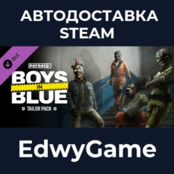 PAYDAY 3: Boys in Blue Tailor Pack · DLC STEAM GIFT · АВТОДОСТАВКА
