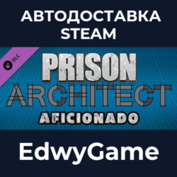 Prison Architect - Aficionado · DLC STEAM GIFT · АВТОДОСТАВКА