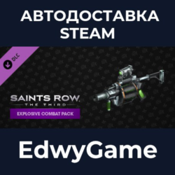 Saints Row: The Third Explosive Combat Pack · DLC STEAM GIFT · АВТОДОСТАВКА