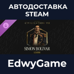 Sid Meier&acute;s Civilization® VII: Simon Bolivar Pack · DLC STEAM GIFT · АВТОДОСТАВКА