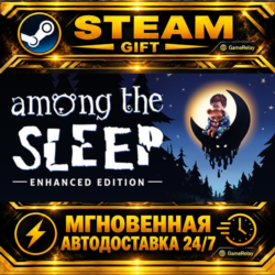 Among the Sleep - Enhanced Edition · STEAM GIFT · АВТОДОСТАВКА