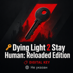 🔑Dying Light 2 Stay Human: Reloaded Edition |Steam ROW