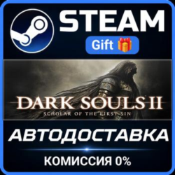 DARK SOULS™ II: Scholar of the First Sin РОССИЯ RU Steam Gift СТИМ ГИФТ ПК ПОДАРОК