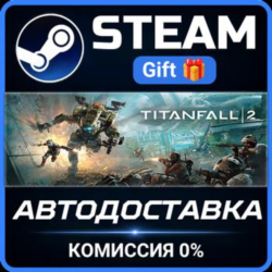 Titanfall® 2: Ultimate Edition РОССИЯ RU Steam Gift СТИМ ГИФТ ПК АВТОДОСТАВКА
