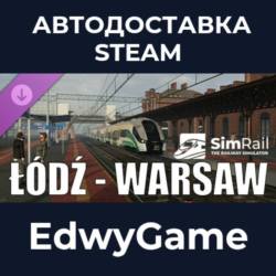 SimRail - The Railway Simulator: Łódź - Warsaw · DLC STEAM GIFT · АВТОДОСТАВКА