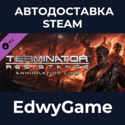 Terminator: Resistance Annihilation Line · DLC STEAM GIFT · АВТОДОСТАВКА