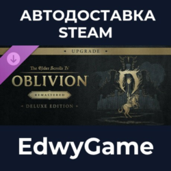 The Elder Scrolls IV: Oblivion Remastered - Deluxe Upgrade · DLC STEAM GIFT · АВТОДОС