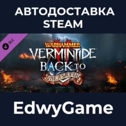 Warhammer: Vermintide 2 - Back to Ubersreik · DLC STEAM GIFT · АВТОДОСТАВКА