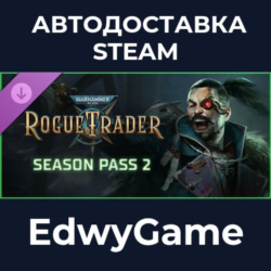 Warhammer 40,000: Rogue Trader - Season Pass 2 · DLC STEAM GIFT · АВТОДОСТАВКА