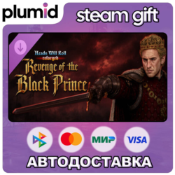 DLC Heads Will Roll: Reforged - Revenge of the Black Prince Steam Gift / Россия   МИР