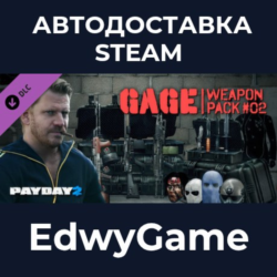 PAYDAY 2: Gage Weapon Pack #02 · DLC STEAM GIFT · АВТОДОСТАВКА