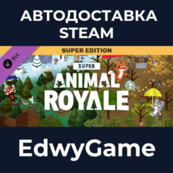 Super Animal Royale Super Edition · DLC STEAM GIFT · АВТОДОСТАВКА