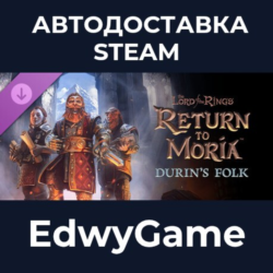 The Lord of the Rings: Return to Moria™ Durin's Folk Expansion · DLC STEAM GIFT · АВТ