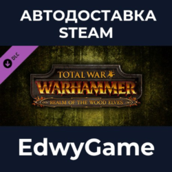 Total War: WARHAMMER - Realm of The Wood Elves · DLC STEAM GIFT · АВТОДОСТАВКА