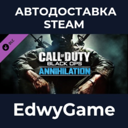 Call of Duty®: Black Ops Annihilation Content Pack · DLC STEAM GIFT · АВТОДОСТАВКА