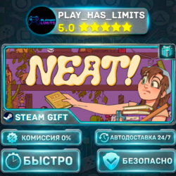 🎁Neat! *RU/BY/UA/СНГ Steam Auto