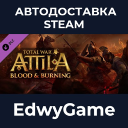 Total War: ATTILA - Blood & Burning · DLC STEAM GIFT · АВТОДОСТАВКА