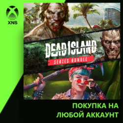 Dead Island - Series Bundle Xbox | Любой аккаунт