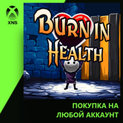 Burn in Health Xbox | Любой аккаунт