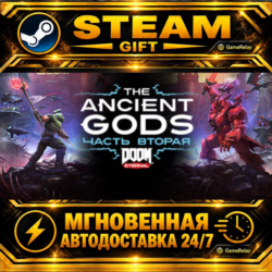 DOOM Eternal: The Ancient Gods - Part Two · STEAM GIFT · АВТОДОСТАВКА