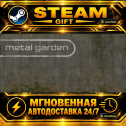 Metal Garden · STEAM GIFT · АВТОДОСТАВКА